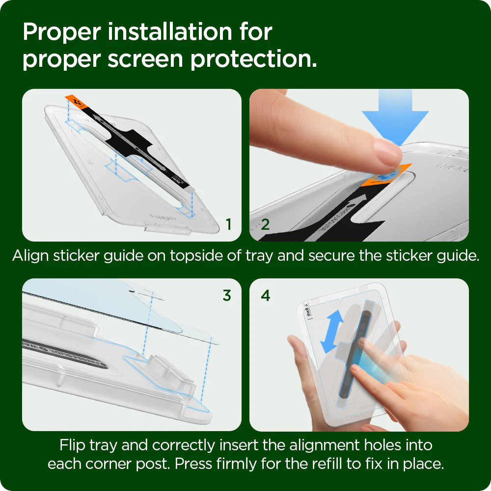 Proper installation for proper screen protection. Proper installation for proper screen protection.